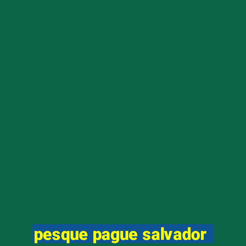 pesque pague salvador